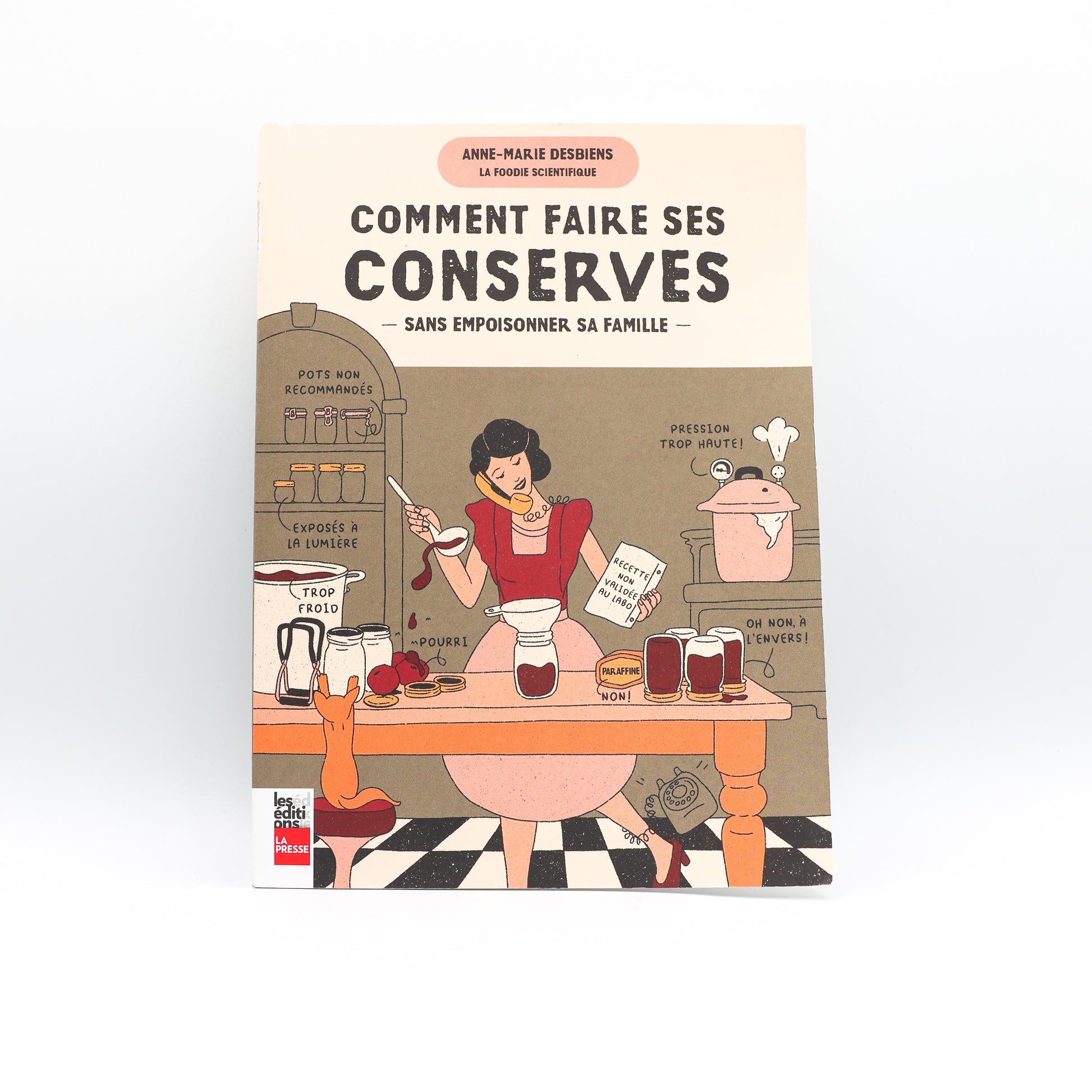 Comment faire ses conserves sans empoisonner sa famille